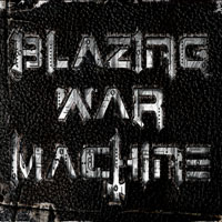 Blazing War Machine